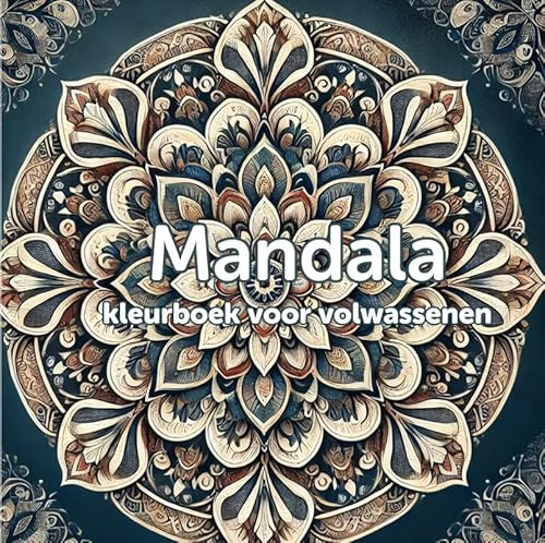 Mandala kleurboek voor volwassenen (hardcover): 38 ontspannende ontwerpen - Kleurplaten voor volwassenen