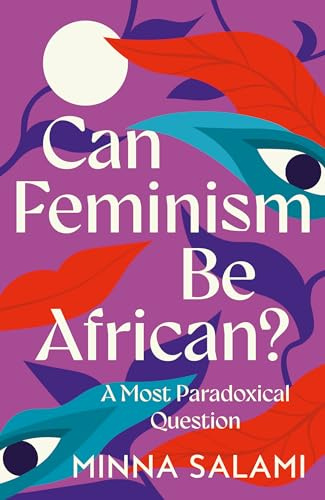 William Collins Can Feminism be African?.