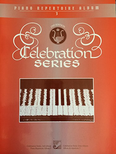 Celebration Series: Piano Repertoire Album 3 (Celebration Series, 3)