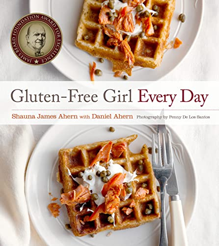 Gluten-Free Girl Every Day: A James Beard Award Winner's Guide to Fresh Weeknight Dinners