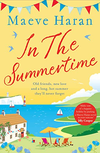 In the Summertime: Old Friends, New Love and a Long, Hot English Summer by the Sea