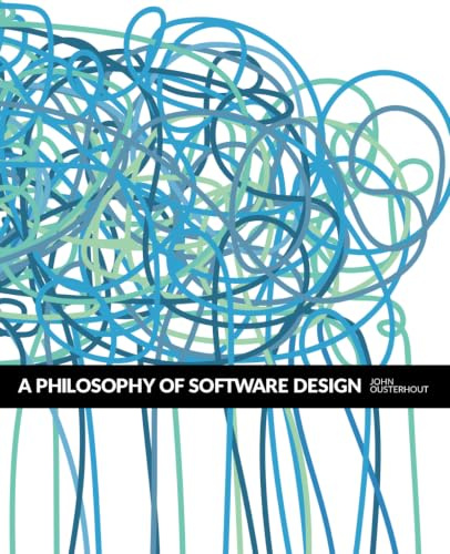 A Philosophy of Software Design, 2nd Edition
