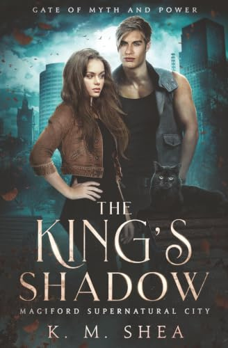 The King's Shadow: Magiford Supernatural City (Gate of Myth and Power)