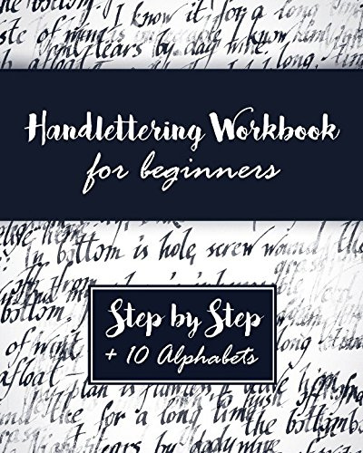 Hand Lettering Workbook: A Premium Beginner’s Practice Hand Lettering Book & Introduction to Lettering & Modern Calligraphy