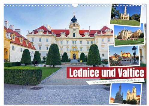 Lednice und Valtice in Tschechien (Wandkalender 2026 DIN A3 quer), CALVENDO Monatskalender: Zwei malerische tschechische Städte in Südmähren mit beeindruckenden Schlössern (CALVENDO Orte)