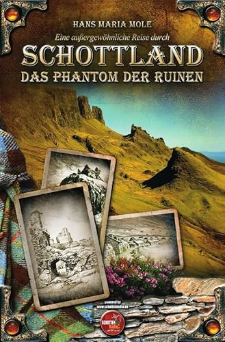 Eine außergewöhnliche Reise durch Schottland - Das Phantom der Ruinen