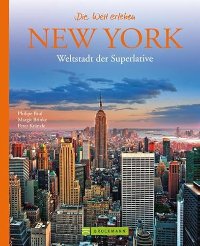 New York - Die Welt erleben: Faszinierender Reise Bildband: Weltstadt der Superlative