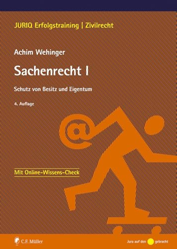 Sachenrecht I: Schutz von Besitz und Eigentum (JURIQ Erfolgstraining)