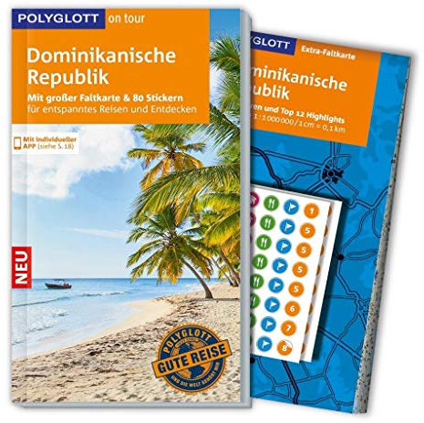 POLYGLOTT on tour Reiseführer Dominikanische Republik: Mit großer Faltkarte, 80 Stickern und individueller App
