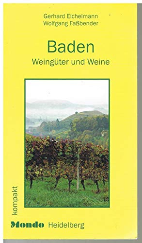 Baden: Weingüter und Weine