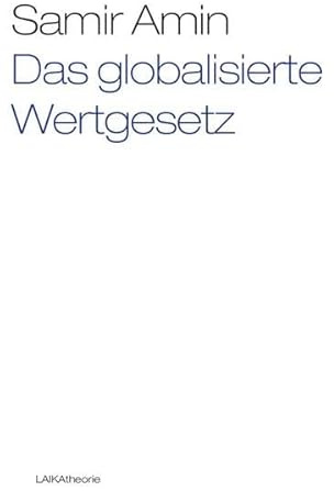 Das globalisierte Wertgesetz (laika theorie)