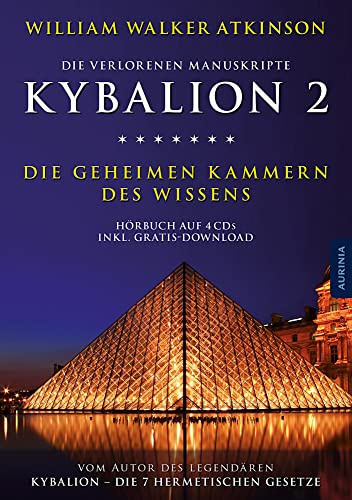 Kybalion 2 - Die geheimen Kammern des Wissens: Hörbuch auf 4 CDs inkl. Download