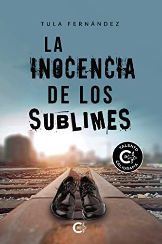 La inocencia de los sublimes (Talento)