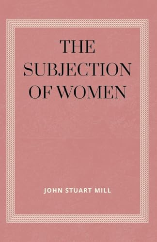 THE SUBJECTION OF WOMEN