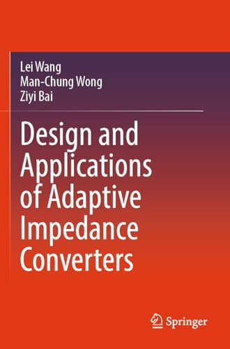 Design and Applications of Adaptive Impedance Converters