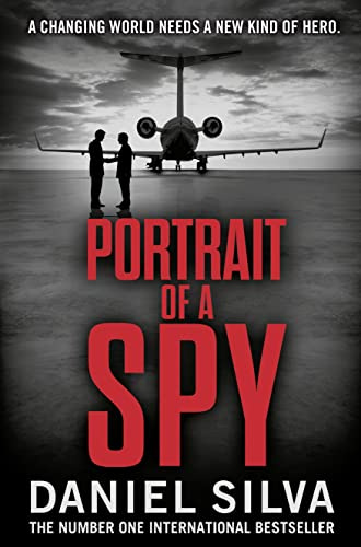 Portrait of a Spy. Daniel Silva: A breathtaking thriller from the New York Times bestseller (Gabriel Allon)