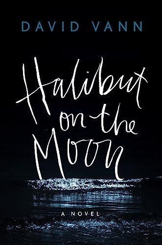 Halibut on the Moon: A Novel
