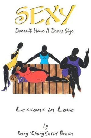 Sexy Doesn't Have a Dress Size¹ Lessons in Love
