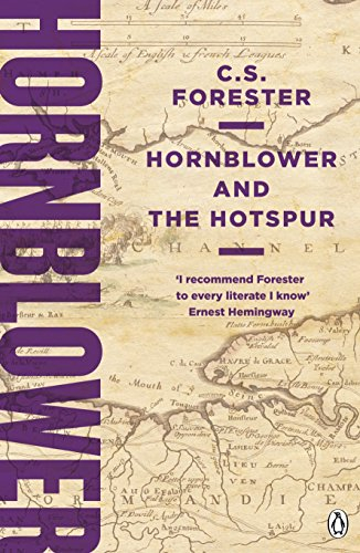 Hornblower and the Hotspur: 3 (A Horatio Hornblower Tale of the Sea, 3)