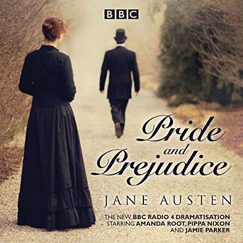 Pride and Prejudice: A BBC Radio 4 full-cast dramatisation
