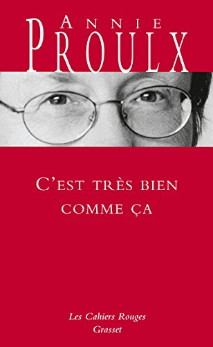 C'est très bien comme ça (Les Cahiers Rouges)