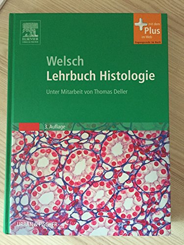 Sobotta Lehrbuch Histologie: Unter Mitarbeit von Thomas Deller: Mit dem Plus im Web. Zugangscode im Buch
