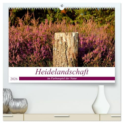 Heidelandschaft im Farbenspiel der Natur (hochwertiger Premium Wandkalender 2026 DIN A2 quer), Kunstdruck in Hochglanz: Entdecken Sie die wunderschöne ... stimmungsvoll fotografiert. (CALVENDO Natur)