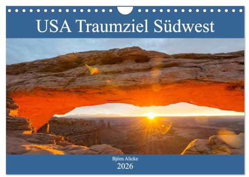 USA Traumziel Südwest (Wandkalender 2026 DIN A4 quer), CALVENDO Monatskalender: Highlights aus dem Südwesten von Nord-Amerika (CALVENDO Natur)