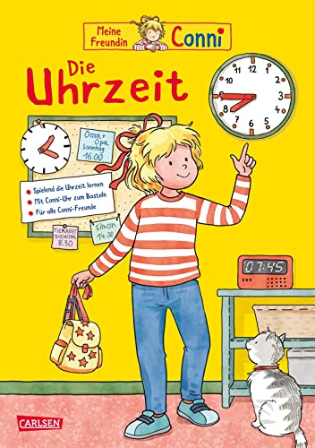 Conni Gelbe Reihe (Beschäftigungsbuch): Die Uhrzeit | Der Klassiker komplett überarbeitet: Spielend die Uhr lernen für Kinder ab 5 Jahren