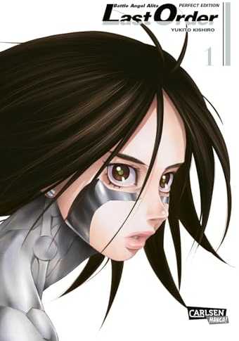 Battle Angel Alita - Last Order - Perfect Edition 1: Die Fortsetzung der kultigen Science-Fiction-Manga-Serie über einen weiblichen Cyborg in hochwertiger Neuausgabe mit Farbseiten