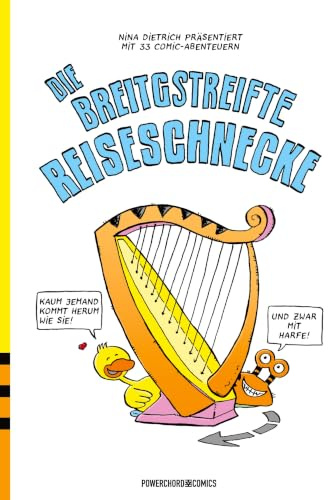 Die Breitgestreifte Reiseschnecke: 33 Comic-Episoden