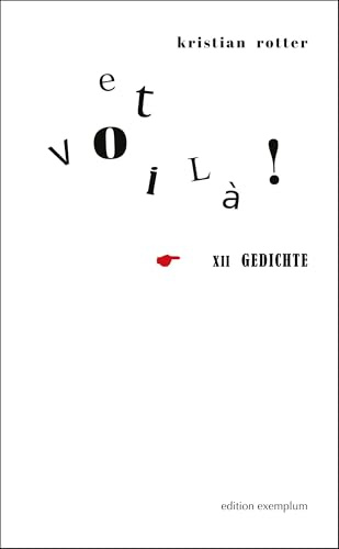 Et voilà!: XII Gedichte (edition exemplum)
