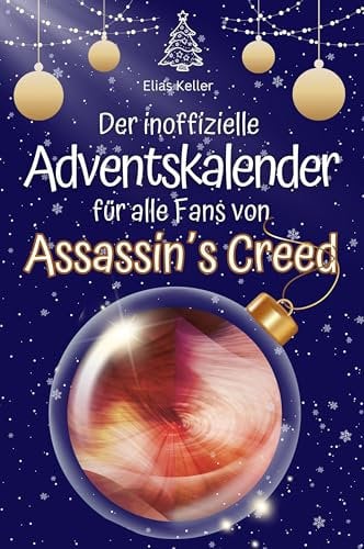 Der inoffizielle Adventskalender für alle Fans von Assassin’s Creed - 2024