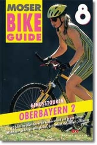 Bike Guide, Bd.8, Genußtouren Oberbayern