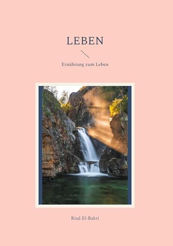 LEBEN: Ernährung zum Leben