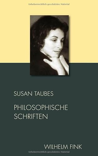 Philosophische Schriften (Schriften von Susan Taubes, Band 2)