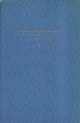 Porzellan der Europäischen Fabriken I. Ein Handbuch für Sammler und Liebhaber
