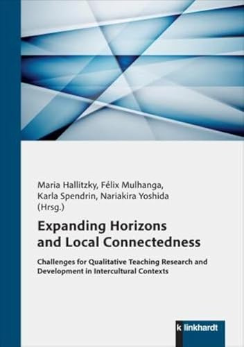 Expanding Horizons and Local Connectedness: Challenges for Qualitative Teaching Research and Development in Intercultural Contexts