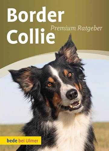 Border Collie (Bede Premium Ratgeber)