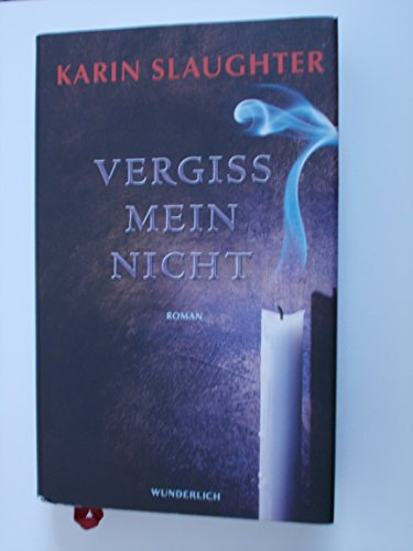Vergiss mein nicht (Die Grant-County-Serie, Band 2)