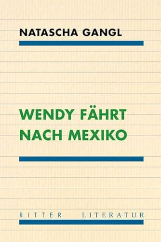 Wendy fährt nach Mexiko