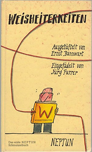 Weisheiterkeiten: Das erste Neptun Schmunzelbuch