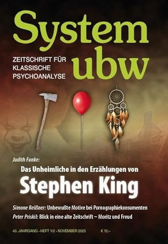 Das Unheimliche in den Erzählungen von Stephen King: System ubw 1/2 2025 (System ubw: Zeitschrift für klassische Psychoanalyse)