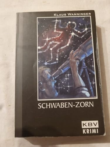 Schwaben-Zorn: Kommissar Braigs sechster Fall