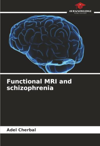 Functional MRI and schizophrenia: DE