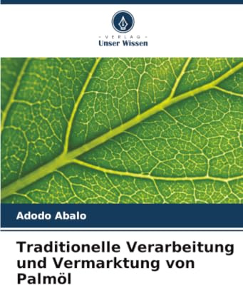 Traditionelle Verarbeitung und Vermarktung von Palmöl: DE