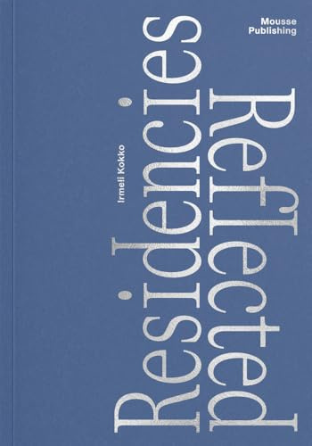 Residencies Reflected