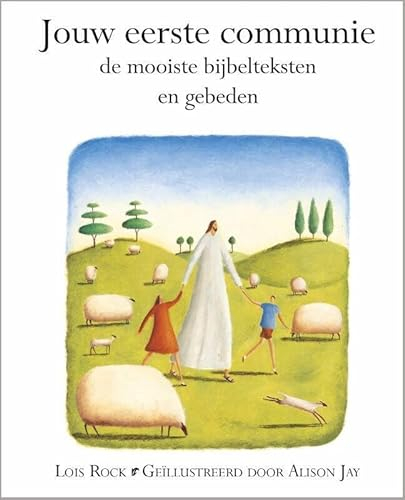 Jouw eerste communie: de mooiste bijbelteksten en gebeden
