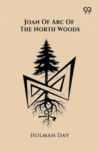 Joan Of Arc Of The North Woods
