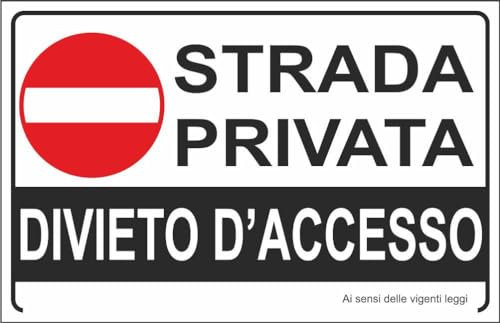 M-ITALY CARTELLO SEGNALETICO - STRADA PRIVATA DIVIETO D'ACCESSO - Adesivo Extra Resistente, Pannello in Forex, Pannello In Alluminio (30x42, Alluminio)